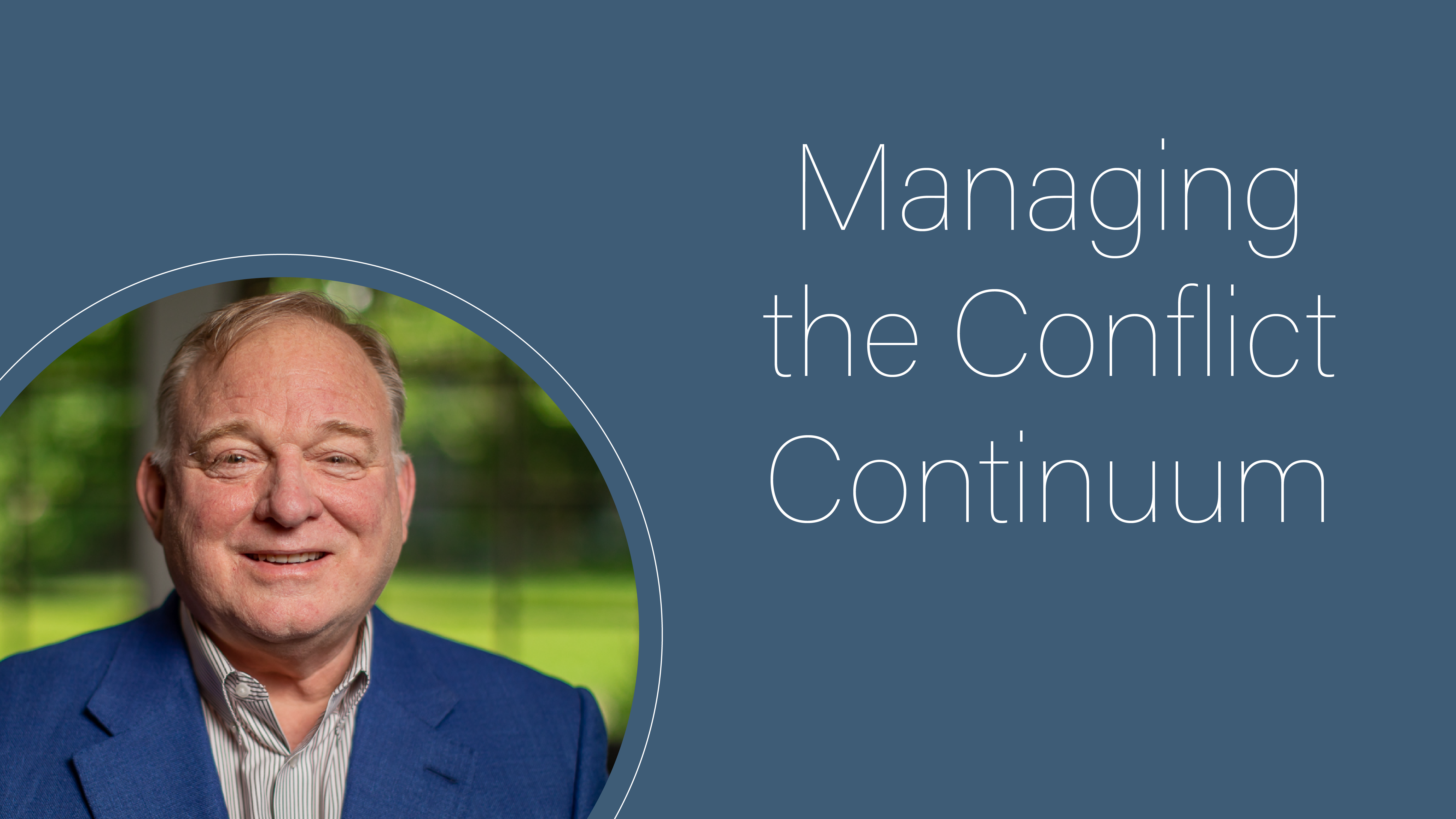 Managing the Conflict Continuum
