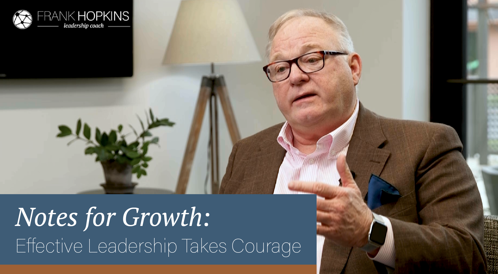 Notes for Growth: Effective Leadership Takes Courage