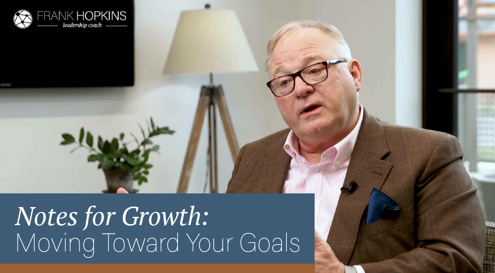 Notes for Growth: Moving Toward Your Goals
