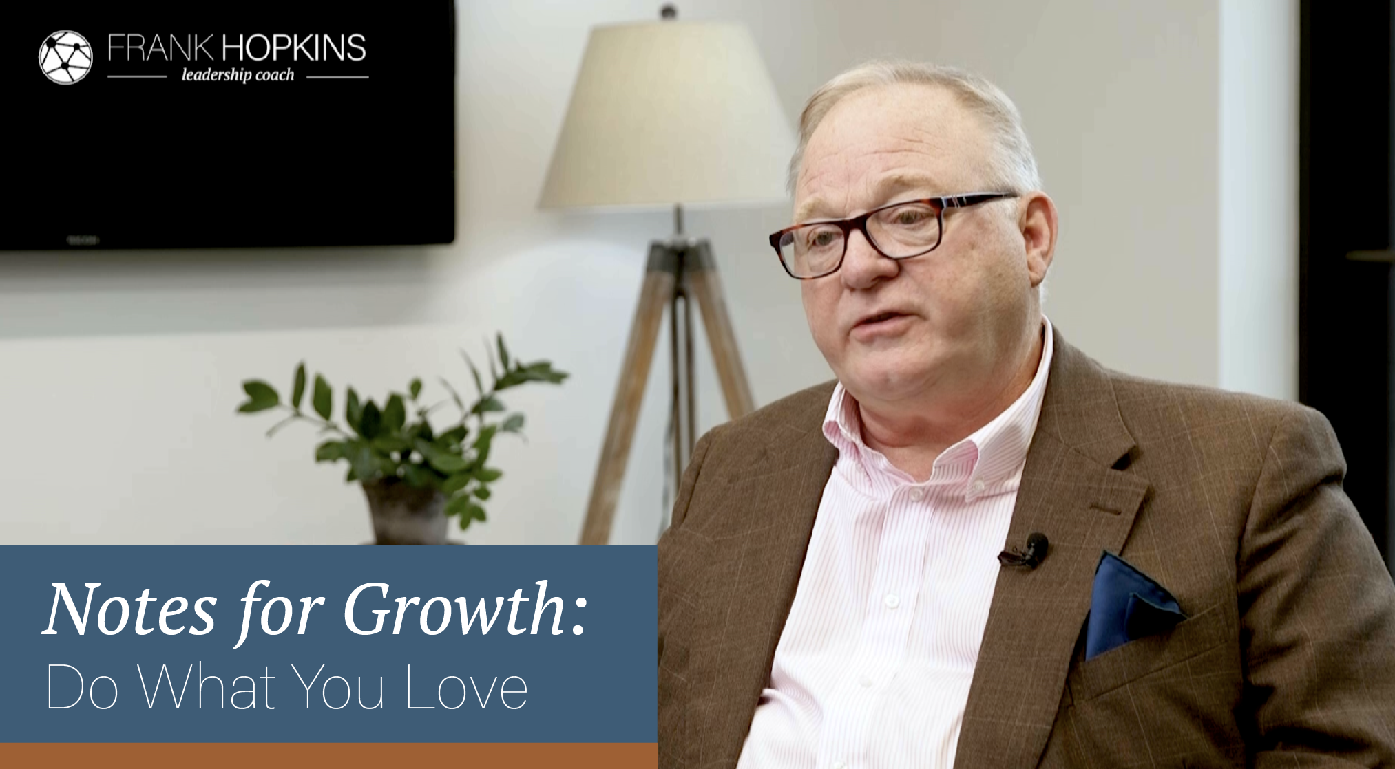 Notes for Growth: Do What You Love
