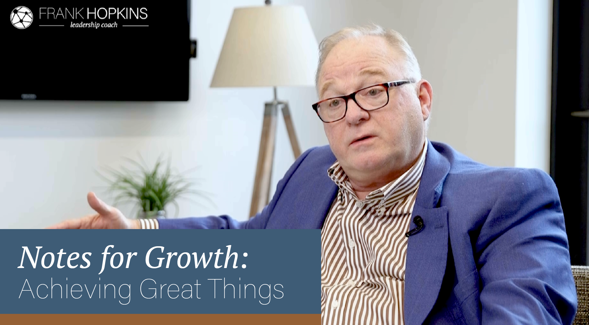 Notes for Growth: Achieving Great Things