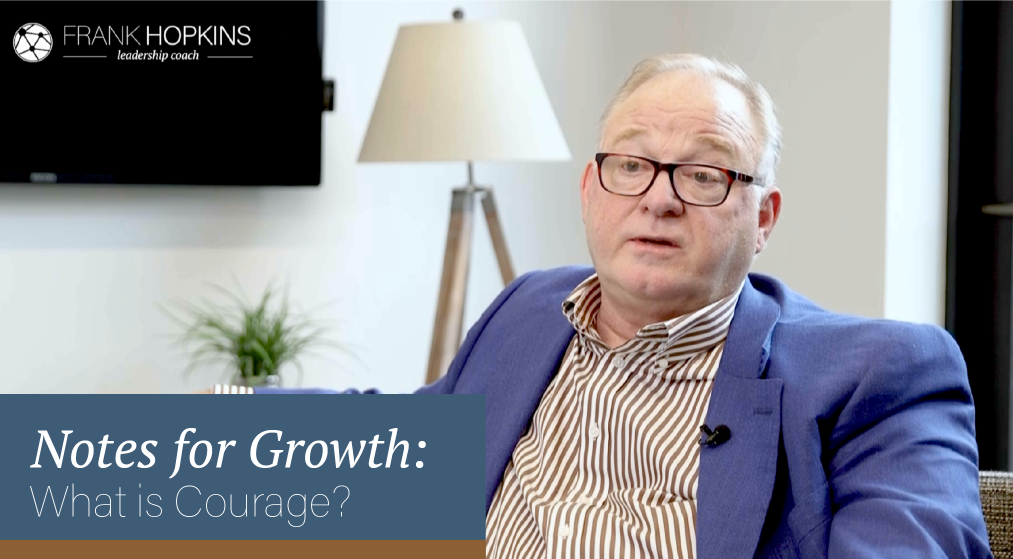 Notes for Growth: What is Courage?