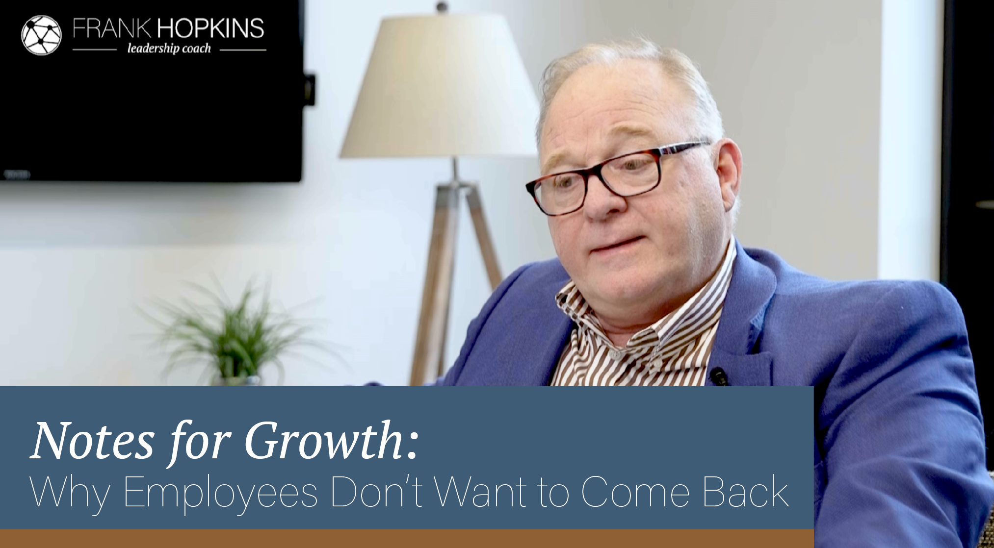 Notes for Growth: Why Employees Don't Want to Come Back